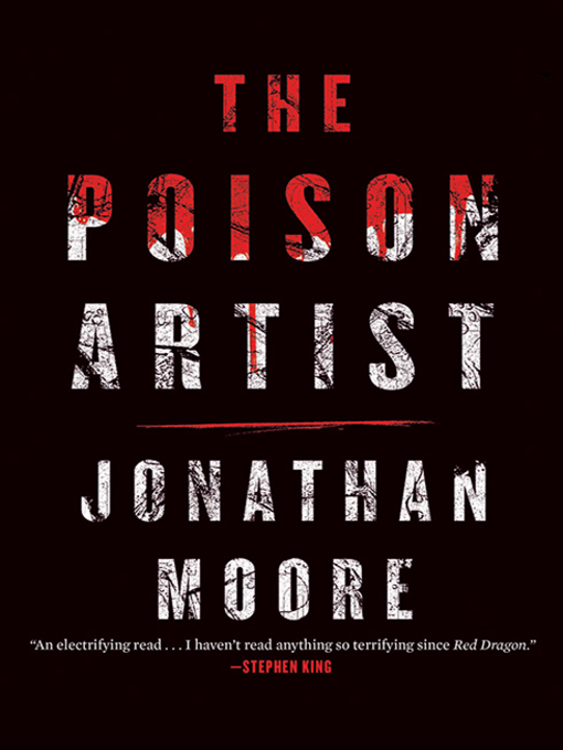 Title details for The Poison Artist by Jonathan Moore - Available